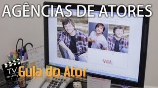 COMO FUNCIONAM AS AGÊNCIAS DE ATORES  TV GUIA DO ATOR Programa 47 [upl. by Aihcropal]