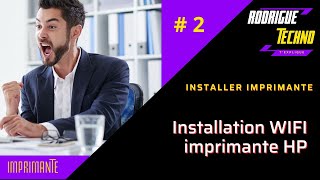 Comment installer son imprimante HP en wifi [upl. by Nitnerb827]