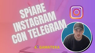 Spiare i Profili Instagram con un Bot Telegram [upl. by Nauwaj]