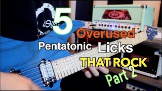 5 Overused Pentatonic Licks That Rock part 2  WITH TABS [upl. by Esened]