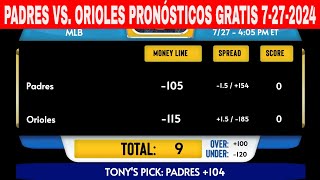 San Diego Padres vs Baltimore Orioles 7272024 Pronósticos GRATIS de la MLB para Hoy [upl. by Bahe717]