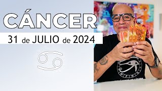 CANCER  Horóscopo de hoy 31 de Julio 2024 [upl. by Elrebmik]