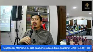 Pengenalan Atomisme Sejarah dan Konsep dalam Islam dan Barat Ustaz Rohidzir Rais [upl. by Tristram405]