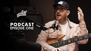 The Aguilar Podcast Ep1 quotWhats the best amp for mequot featuring Ian Martin Allison [upl. by Torrey]