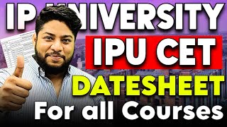 IP University Entrance exam DATESHEET Complete Schedule💥IPU CET 2024✅ [upl. by Kanor]