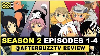 Soul Eater Season 2 Episodes 1  4 Review amp After Show [upl. by Demaggio]