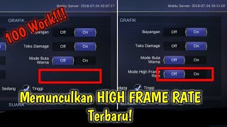 TUTORIAL TERBARU MENGAKTIFKAN MODE HIGH FRAME RATE 60FPS MOBILE LEGENDS WORK 100 25 juli 2018 [upl. by Ralyat308]