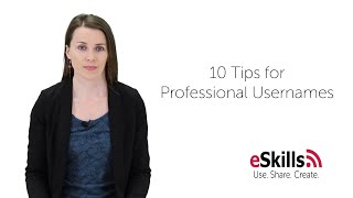 Ten Tips for Professional Usernames [upl. by Bowerman]