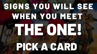 Signs you will see when you meet the ONE Pick A Card [upl. by Ayadahs417]