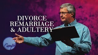 Divorce Remarriage amp Adultery  What Does the Bible Say [upl. by Latsyrc]