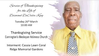 A Service of Thanksgiving Celebrating the Life of Desmond DaCosta King [upl. by Kelula]