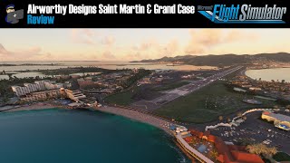 MSFS 2020  REVIEW Airworthy Designs St Martin amp Grand Case scenery for Microsoft Flight Simulator [upl. by Olgnaed]