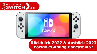 Rückblick 2022 und Ausblick 2023  PortableGaming Podcast 62 [upl. by Spector126]