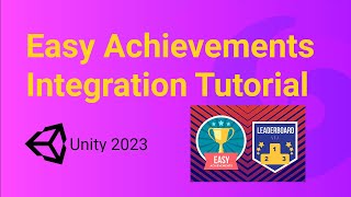 Easy Achievements and Leaderboards v20  Integration Tutorial  Unity 2023 [upl. by Blanca]