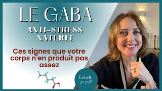 Quand Augmenter Le GABA Ce Neurotransmetteur Produit Par Le Cerveau [upl. by Hacissej]