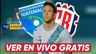 GUATEMALA 🇬🇹 VS COSTA RICA 🇨🇷  VER EN VIVO GRATIS Y SIN APLICACIONES [upl. by Gasser]