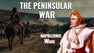 The Peninsular War Napoleons Stubborn Struggle in Spain  Napoleonic Wars  Documentary [upl. by Airdni225]