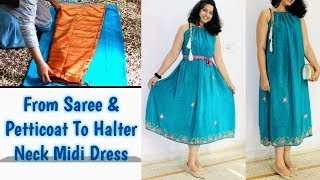 HOW TO MAKE HALTER NECK DRESS  DIY DRESS FROM SAREE  NO PATTERN HALTERNECK DRESS FOR ALL SIZES [upl. by Leonsis]