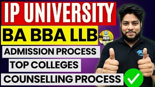 IP University BA LLB BBA LLB Admission Process 2024 Online Counselling Choice filling Details [upl. by Winikka]