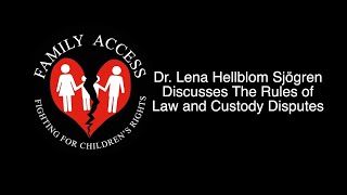 Dr Lena Hellblom Sjögren Discusses the Rules of Law and Custody Disputes [upl. by Samantha]