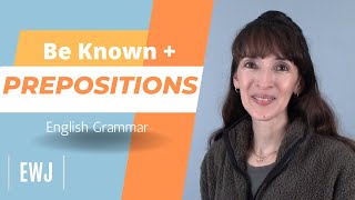 Be Known To As For or By  English Grammar [upl. by Luht101]