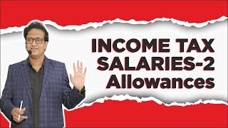 Salaries 2nd Class  All Allowances  Income Tax  Siddharth Agarwal [upl. by Sleinad12]