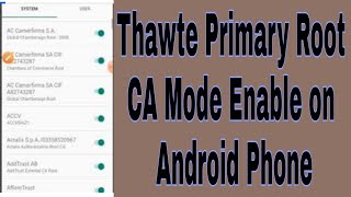 Thawte Primary Root CA Mode Enable on Android Phone [upl. by Anale]