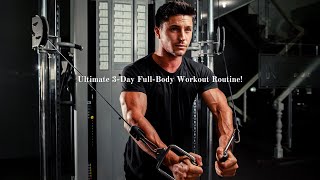 Ultimate 3Day FullBody Workout Routine [upl. by Nonnahc12]