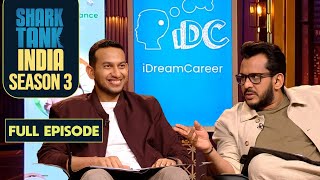 Shark Tank India S3  Aman amp Ritesh’s Incredible Offer for iDreamCareer  Full Episode [upl. by Bobby]