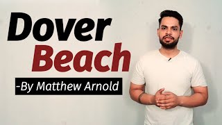 Dover beach by Matthew Arnold in hindi analysis and summary [upl. by Aremmat]