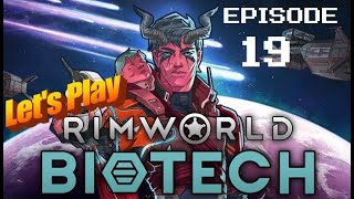 Lets Play Rimworld Biotech All DLC Transhumanist Rich Explorer Ep 19 [upl. by Seward998]