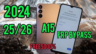 Samsung A15 FRP Bypass Android14 Bypass Google Account New 202425 [upl. by Chemush89]