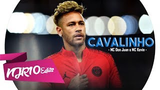 Neymar Jr  Cavalinho MC Kevin e MC Don Juan [upl. by Ahtebat]