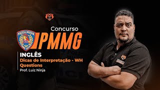 Concurso PM MG  Inglês  Dicas de interpretação  WH Questions [upl. by Arrac397]