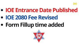 Breaking News  IOE Entrance 2080 Date Published  Official  Fee Revised  Form Fill up Time Added [upl. by Jannel771]