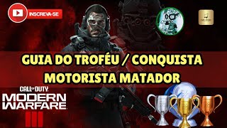 Call of Duty Modern Warfare 3 2023 Guia Do Troféu  Conquista Motorista Matador [upl. by Ysirhc]