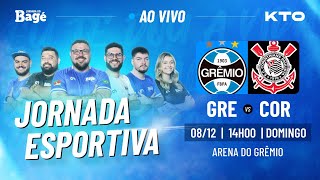 AO VIVOJORNADA DO BAGÉGRÊMIO X CORINTHIANS DIRETO DA ARENA [upl. by Kristen]