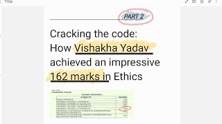 PART 2  Vishakha Yadavs Ethics answers a masterclass in scoring 162 marks ethicsanswerwriting [upl. by Eleon395]