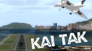 【FSX HD】 Experience Kai Tak 【Part 1】 ✈ [upl. by Barbette]