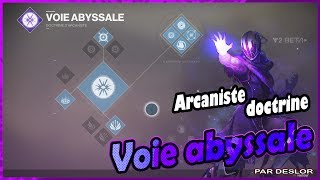 DESTINY 2  Voie abyssale doctrine de larcaniste [upl. by Millhon]