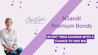 NsandI Premium Bonds Short Term Savings with a Chance to WIN BIG [upl. by Nivrac]