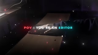 POV  Youre An Editor [upl. by Coyle]