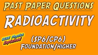 Radioactivity Foundation exam questions and ANSWERS Combined Physics SP6 CP6 [upl. by Laurentia]