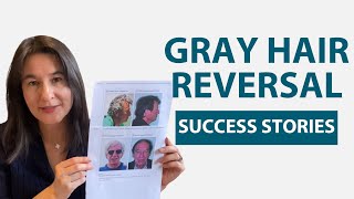 Gray Hair Reversal Proof amp Gray Hair Reversal Success Stories It Is Possible to Reverse Gray Hair [upl. by Kowatch]