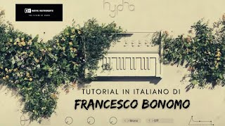 Native Instruments  HYPHA Tutorial italiano di Francesco Bonomo [upl. by Hecht]