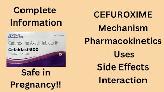 Cefuroxime Antibiotic Mechanism Pharmacokinetics Uses Side Effects Dose Drug Interaction ep21 [upl. by Buff]