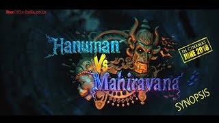 Hanuman Vs Mahiravana Trailer  Synopsis [upl. by Atterbury]