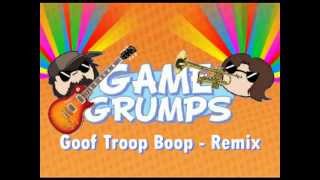 Game Grumps Remix  Goof Troop Boop [upl. by Burnley]