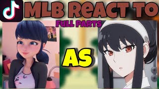 MLB react to Marinette as Yor Forger  Gacha Club  Full Parts [upl. by Radferd]