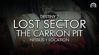 Destiny 2  Lost Sector The Carrion Pit Location Nessus [upl. by Karlen]